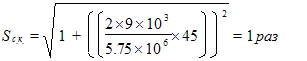 Times New Roman12167772150S_�.�. = sqrt(1+(((2\xx 9\xx 10^3/5.75\xx 10^6) \xx 45))^2) = 1 ���     
